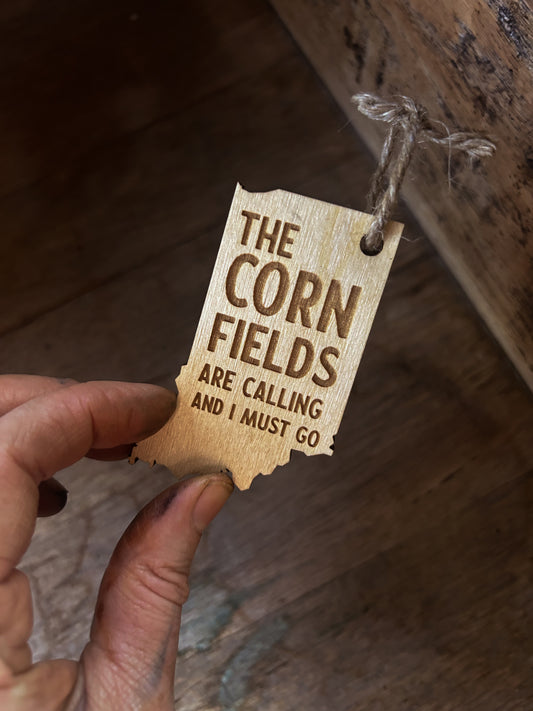 Indiana - The Cornfields Are Calling Ornament - Wooden