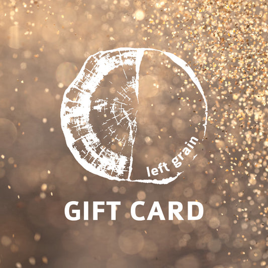 Left Grain Gift Card